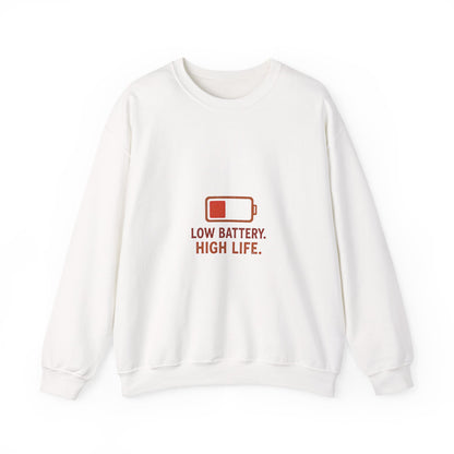 Low Battery. High Life Minimalist Sweatshirt