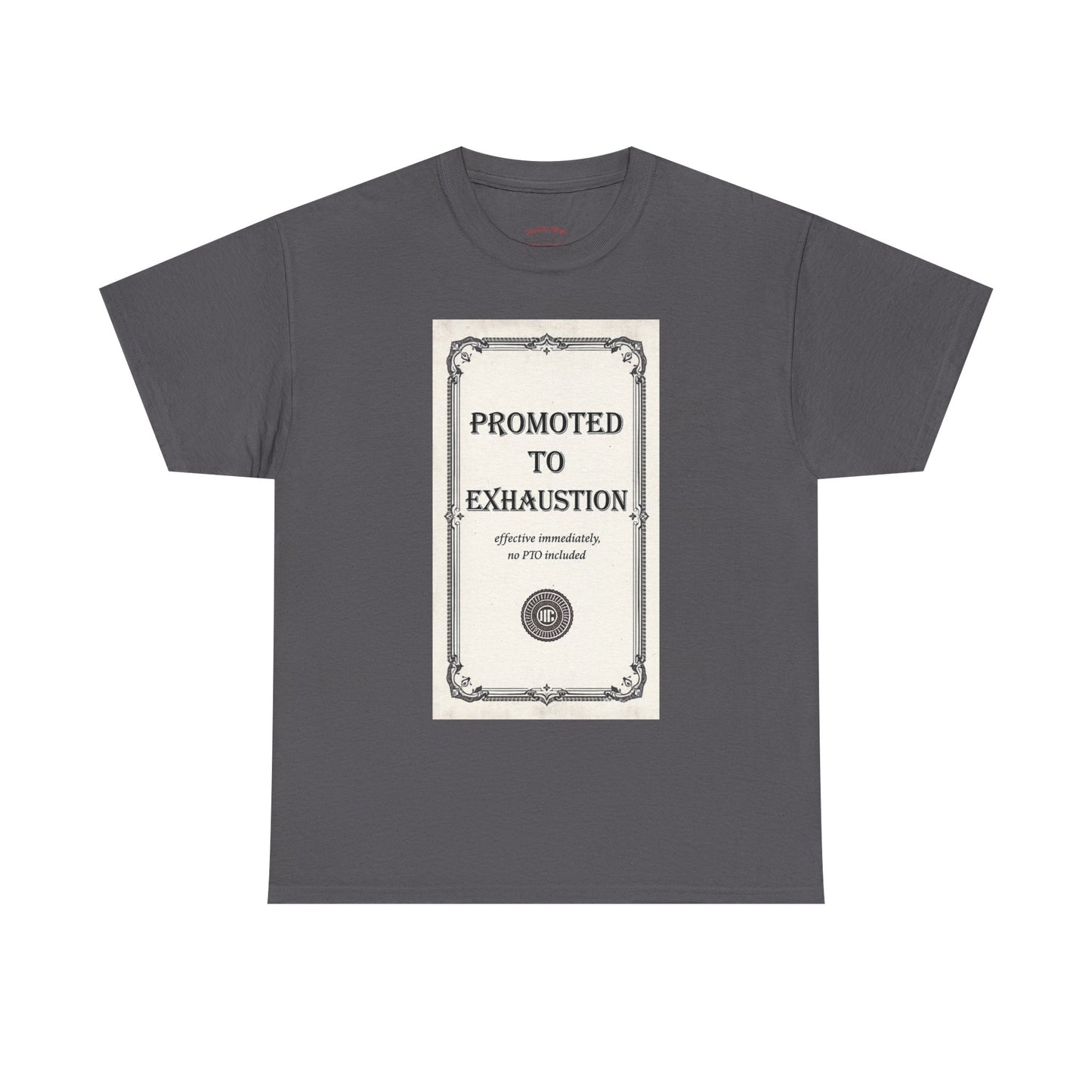 Promoted to Exhaustion Vintage Certificate Tee