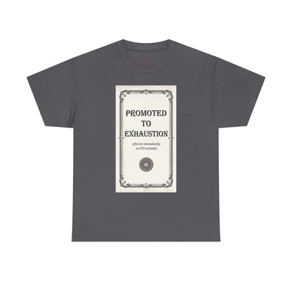 Promoted to Exhaustion Vintage Certificate Tee