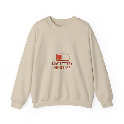 Low Battery. High Life Minimalist Sweatshirt