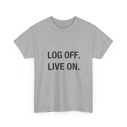 LOG OFF - LIVE ON Detox Tee