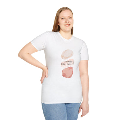 Honoring the Pause Tshirt