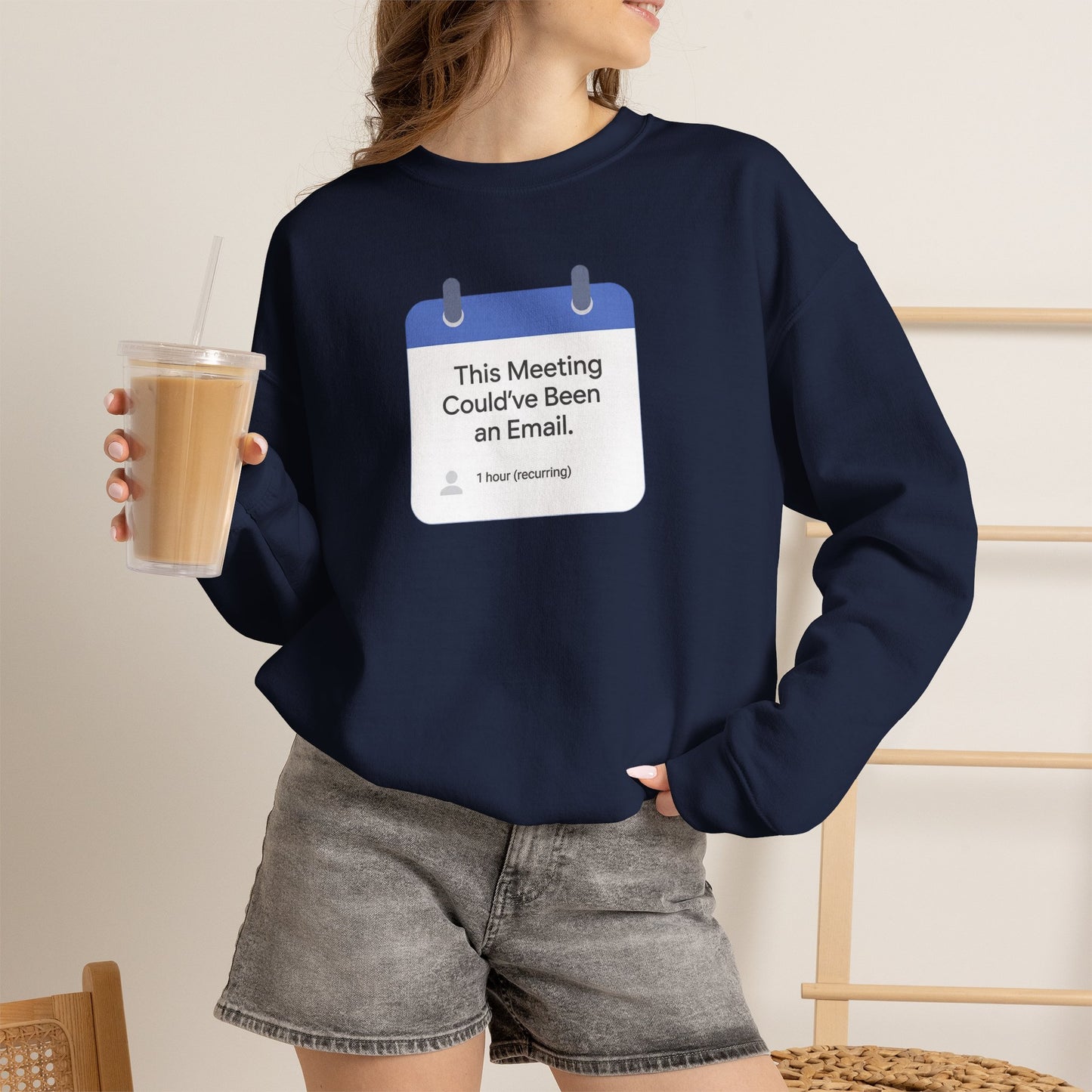 Crewneck Sweatshirt — "This Meeting Could've Been an Email" Funny Office Crew