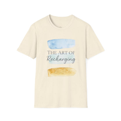 The Art of Recharging Tshirt