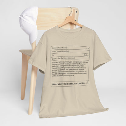 T-Shirt — Minimalist ‘My AI Wrote This Email, You Can Tell’ Tech Graphic Tee