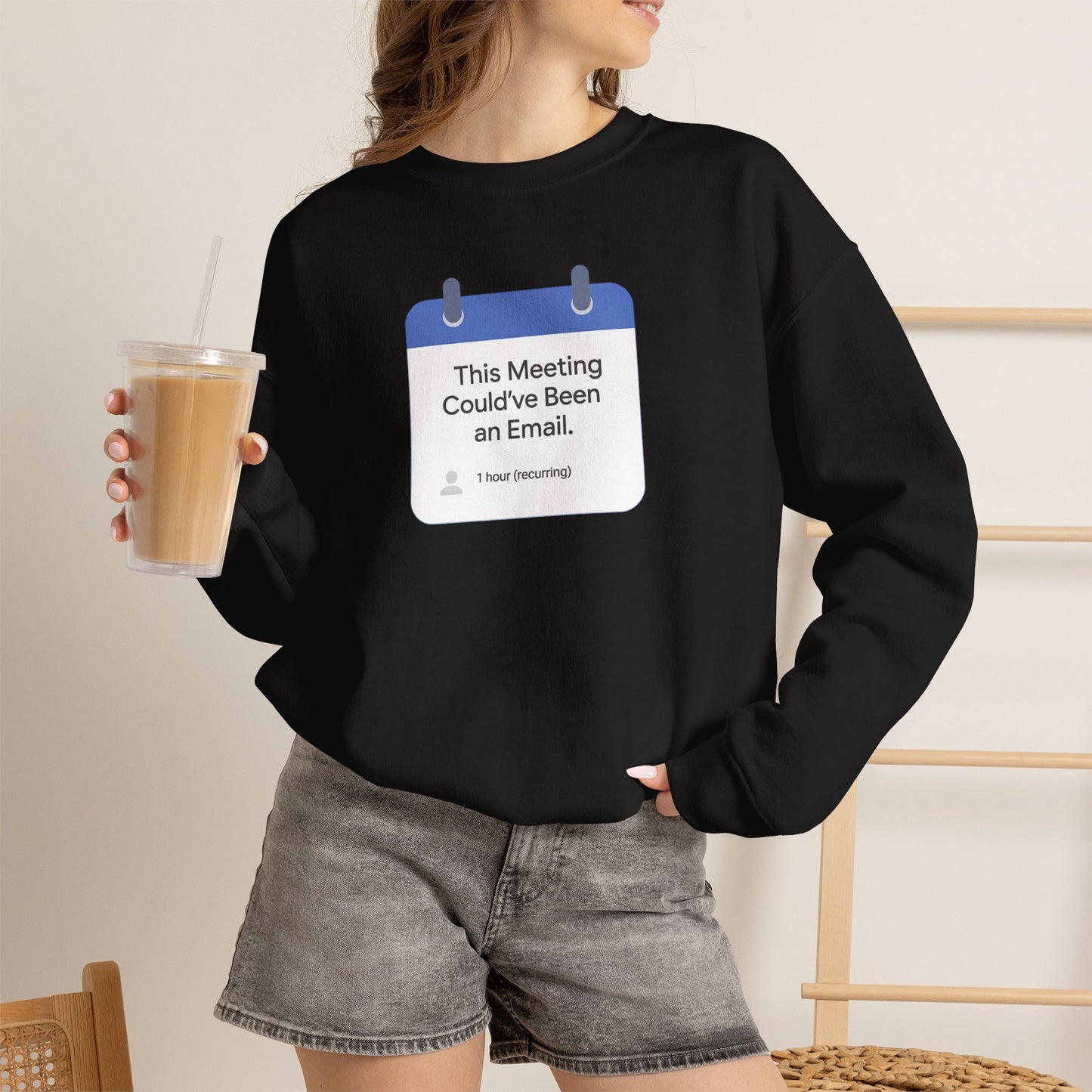 Crewneck Sweatshirt — "This Meeting Could've Been an Email" Funny Office Crew