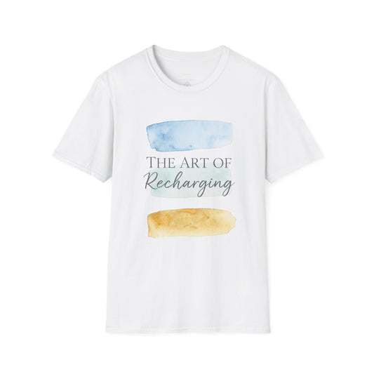 The Art of Recharging Tshirt