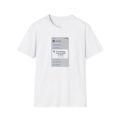 This Meeting Could've Been an Email Calendar Pop-Up Tee