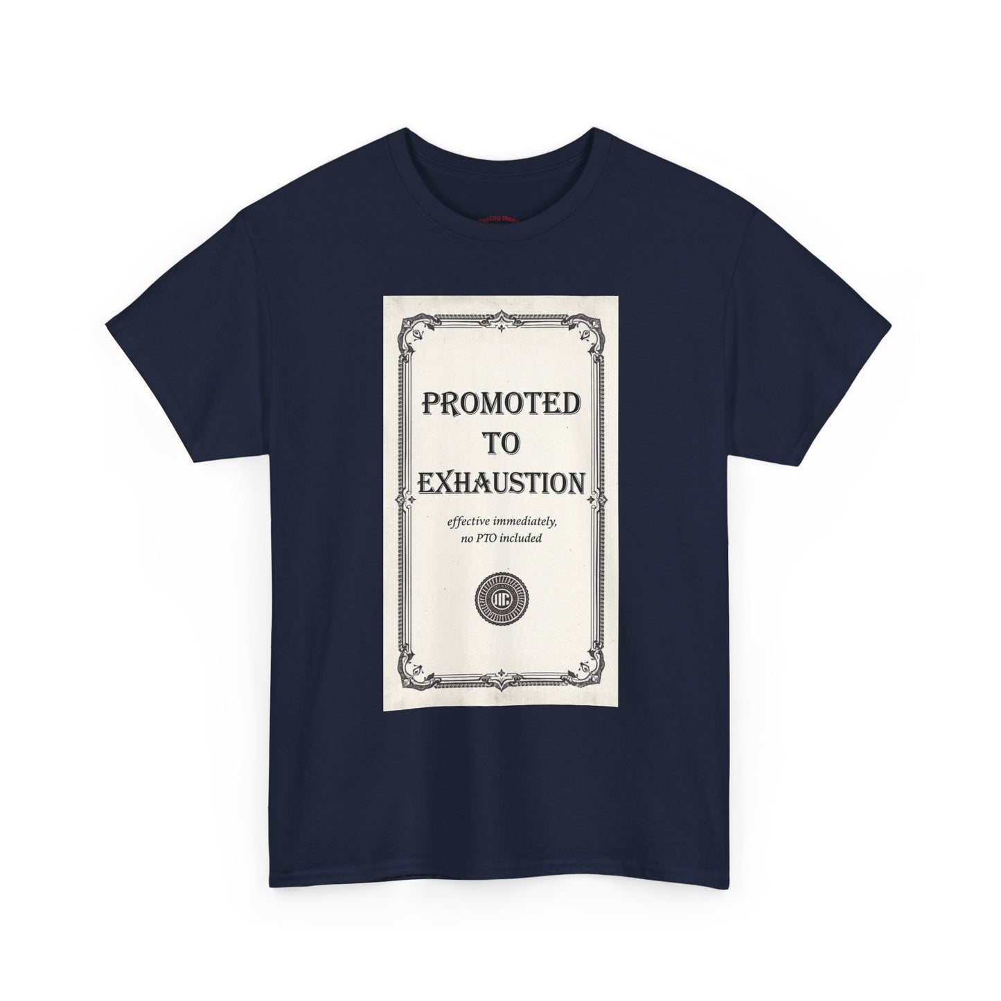Promoted to Exhaustion Vintage Certificate Tee