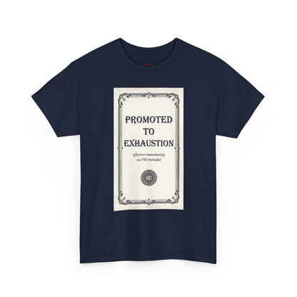 Promoted to Exhaustion Vintage Certificate Tee