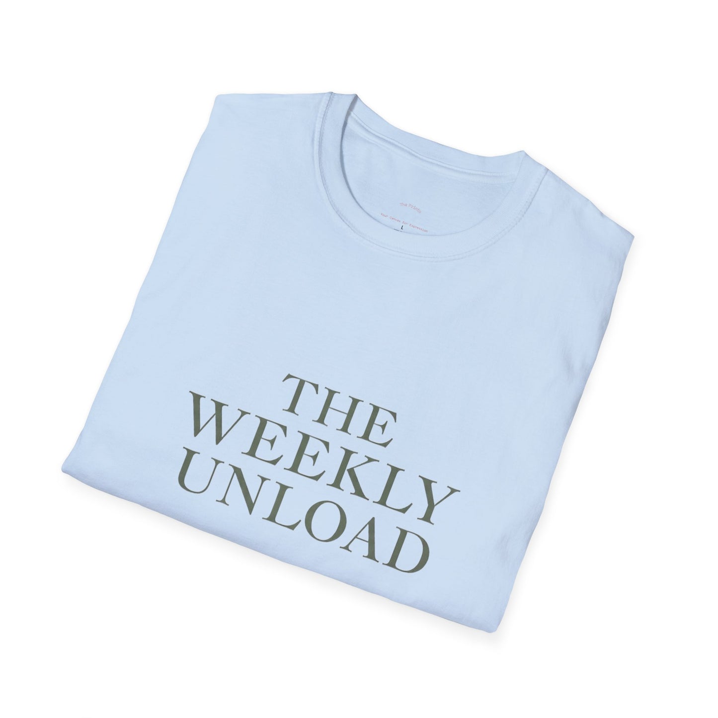 The Weekly Unload T‑Shirt
