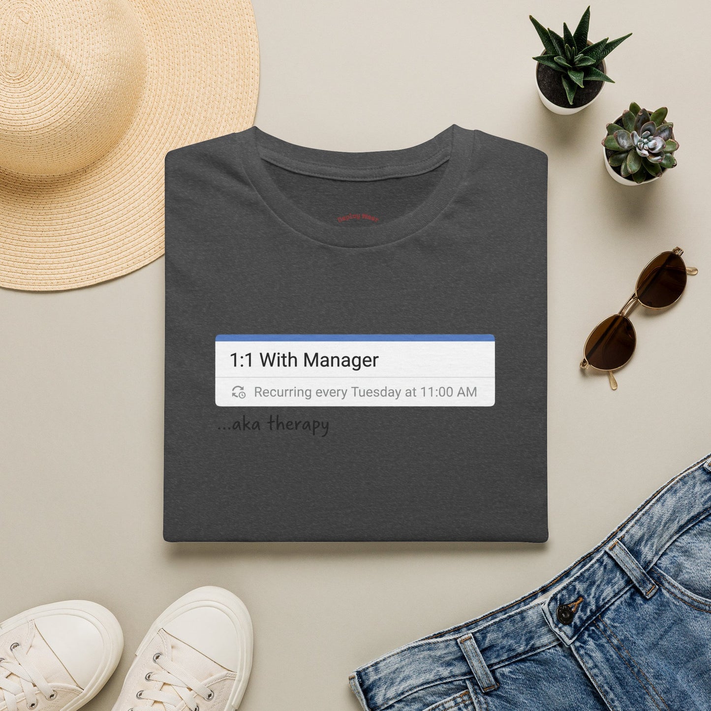1:1 With Manager "aka therapy" T-Shirt