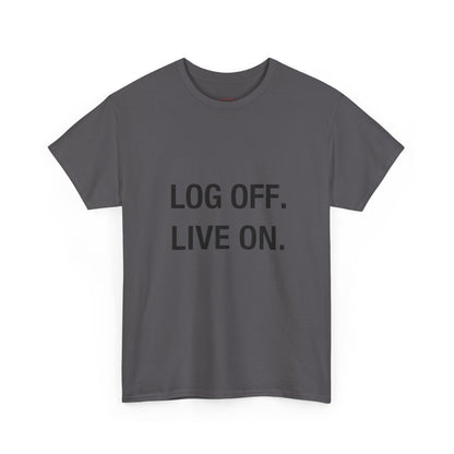 LOG OFF - LIVE ON Detox Tee