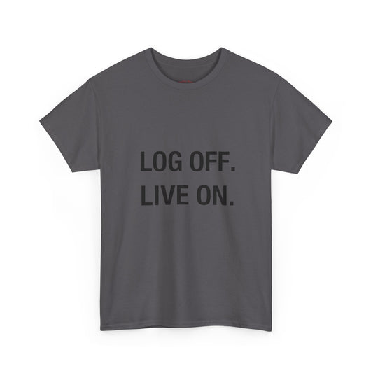 LOG OFF - LIVE ON Detox Tee