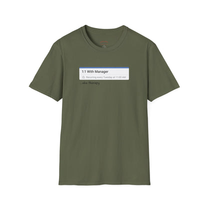 1:1 With Manager "aka therapy" T-Shirt