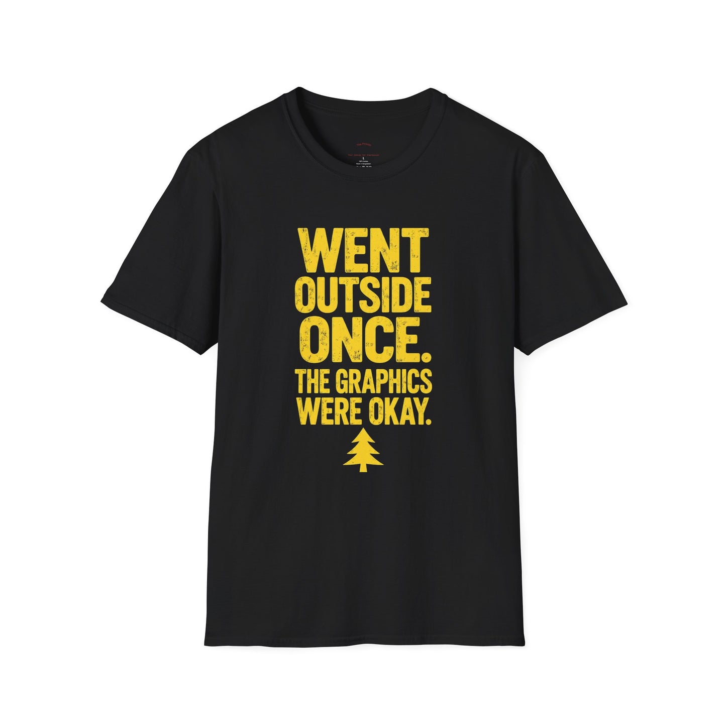 Went Outside - The Graphics Were Okay Tee