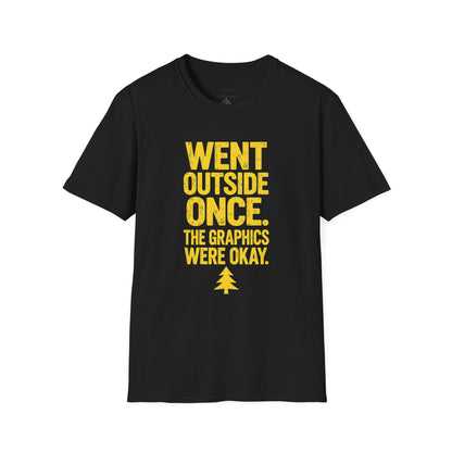 Went Outside - The Graphics Were Okay Tee
