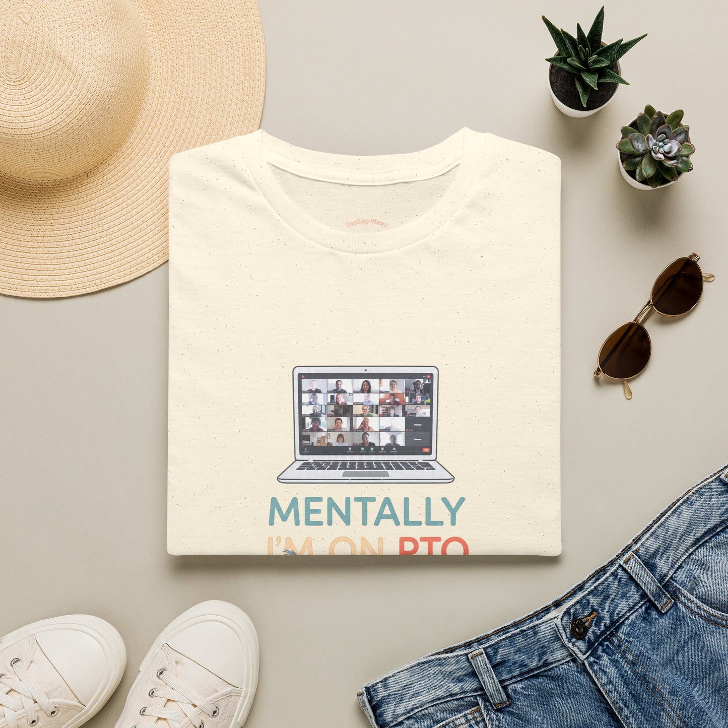 Mentally I’m On PTO Virtual Meeting Vacation Tee