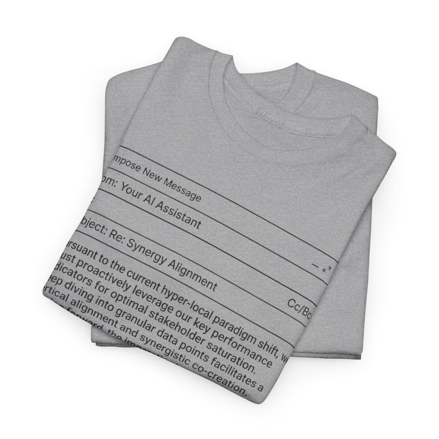 T-Shirt — Minimalist ‘My AI Wrote This Email, You Can Tell’ Tech Graphic Tee