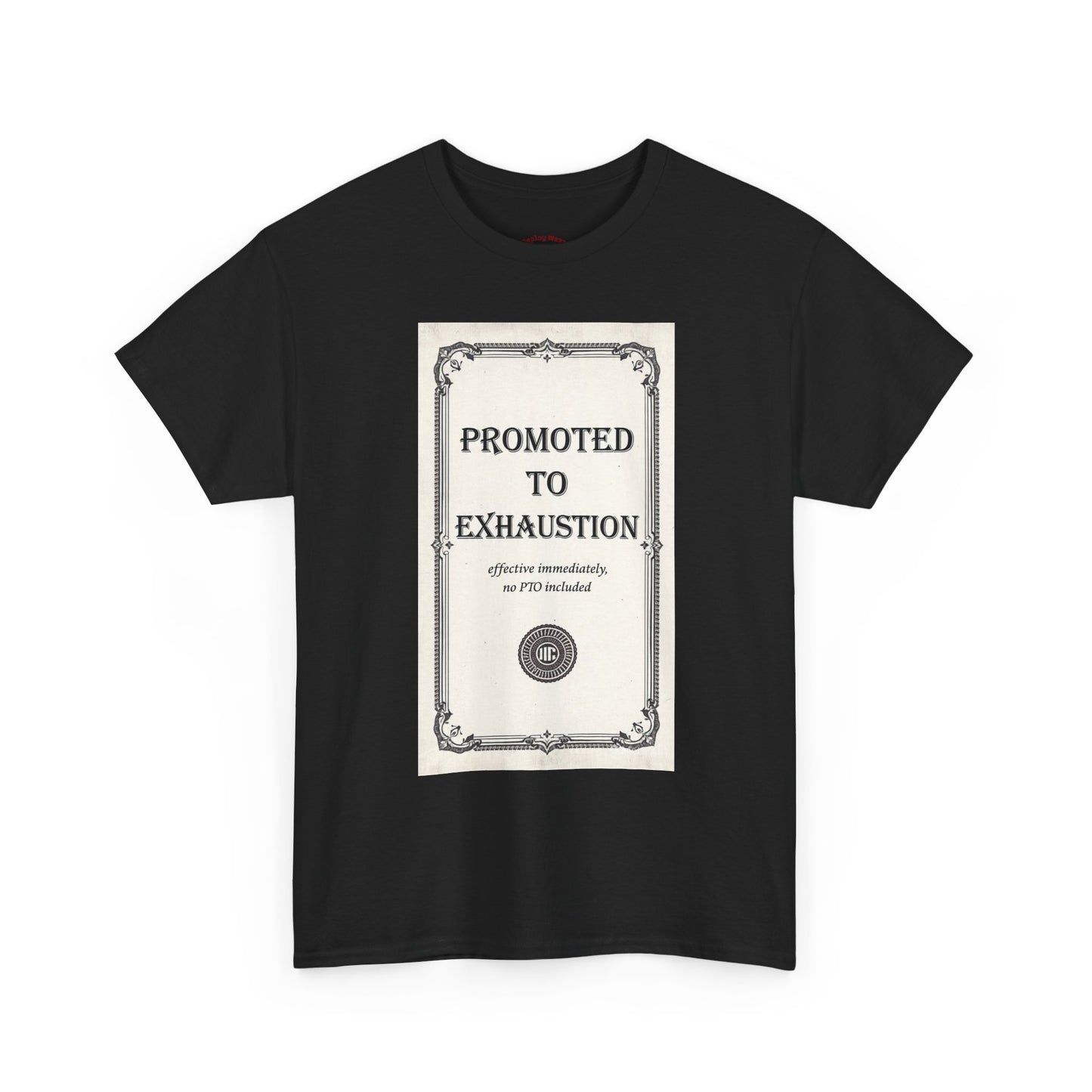 Promoted to Exhaustion Vintage Certificate Tee