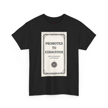 Promoted to Exhaustion Vintage Certificate Tee