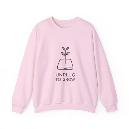 Unplug to Grow Sweatshirt