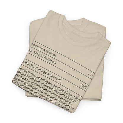 T-Shirt — Minimalist ‘My AI Wrote This Email, You Can Tell’ Tech Graphic Tee