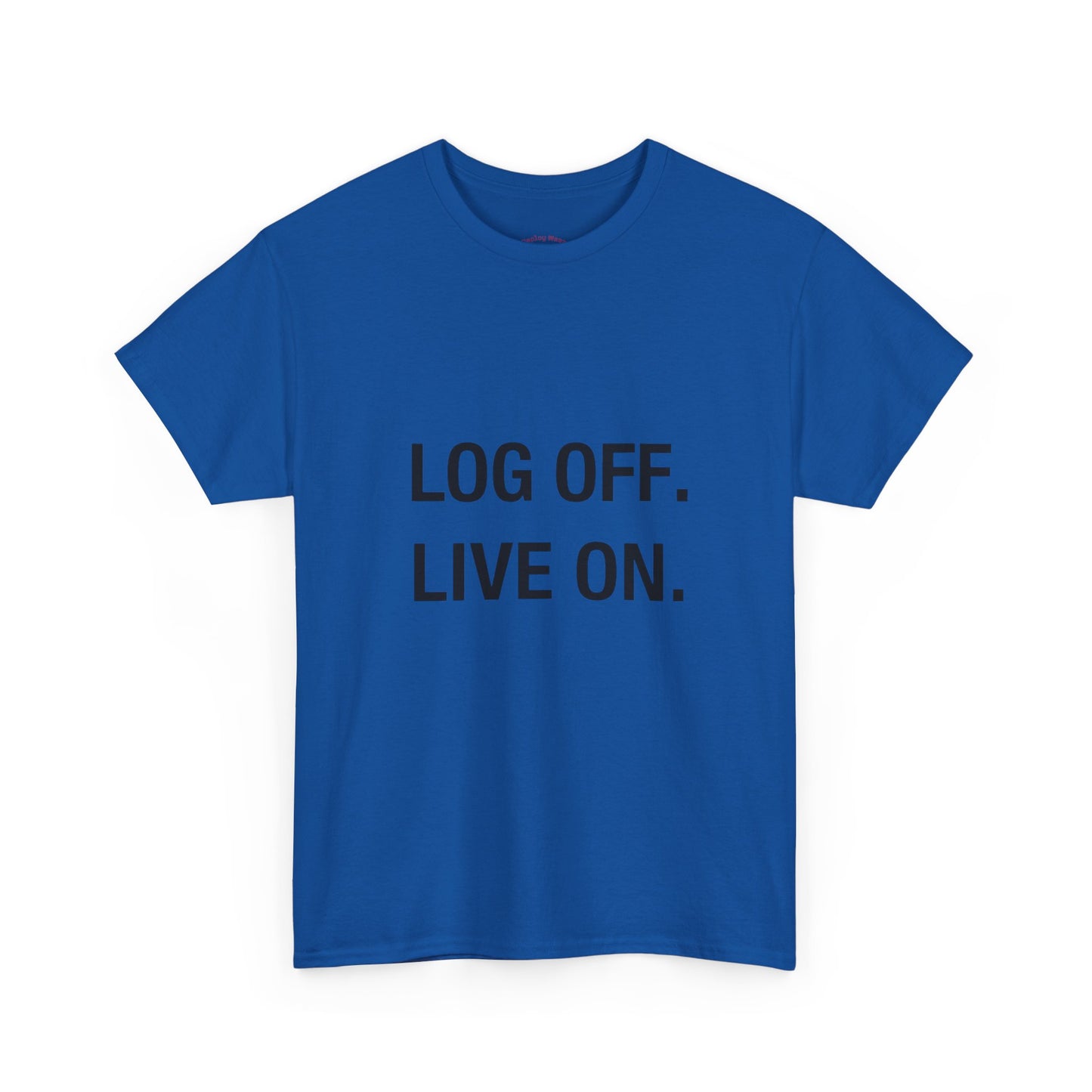 LOG OFF - LIVE ON Detox Tee