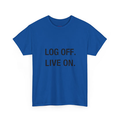 LOG OFF - LIVE ON Detox Tee