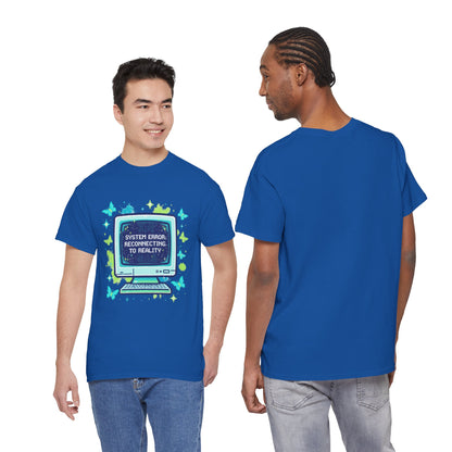 System Error: Reconnecting to Reality T-Shirt